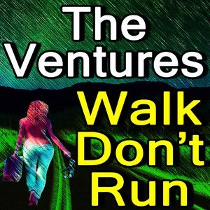The Ventures Walk, Don't Run