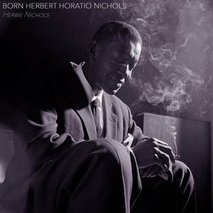 Born Herbert Horatio Nichols