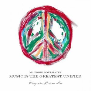 Music Is The Greatest Unifier: Hungarian Pictures
