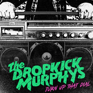 Going Out in Style: Fenway Park Bonus Edition by Dropkick Murphys