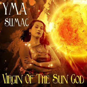Yma Sumac: Virgin of the Sun God