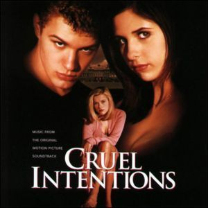 Cruel Intentions / Жестокие Игры OST