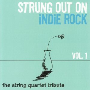 Strung Out on Indie Rock, Vol. 1
