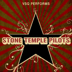 VSQ Performs Stone Temple Pilots