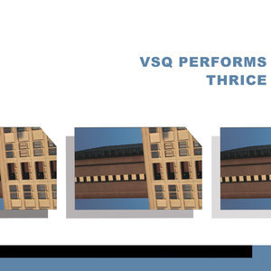 VSQ Performs Thrice