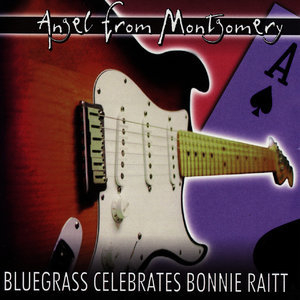 Bluegrass Celebrates Bonnie Raitt: Angel From Montgomery