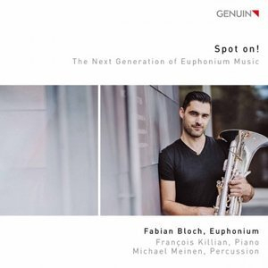 Spot On!: The Next Generation of Euphonium Music