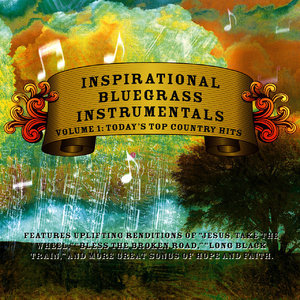 Inspirational Bluegrass Instrumentals: Today's Top Country Hits