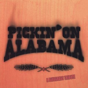 Pickin On Alabama: A Bluegrass Tribute