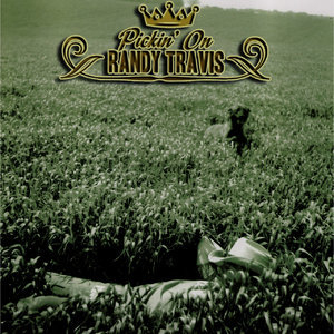 Pickin' On Randy Travis: A Bluegrass Tribute