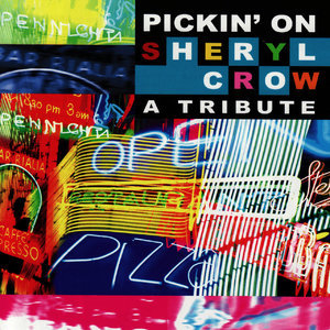 Pickin' on Sheryl Crow: A Tribute