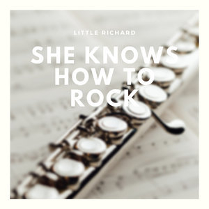 She Knows How to Rock
