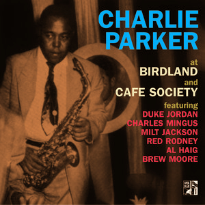 Live at Birdland and Cafe Society