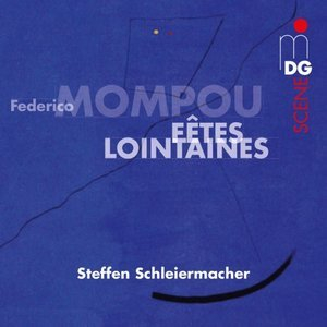 Mompou: Fetes Lointaines