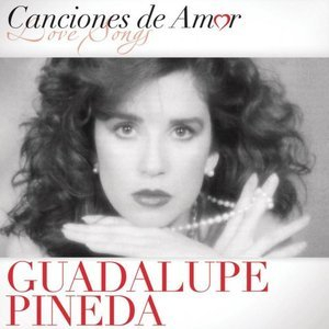 Canciones De Amor De Guadalupe Pineda
