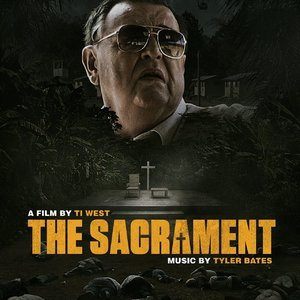 The Sacrament (Original Motion Picture Soundtrack)