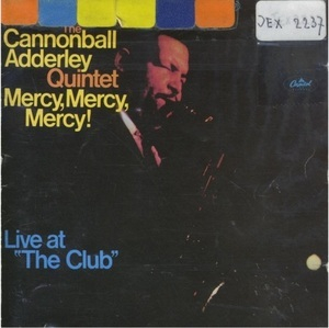 Mercy, Mercy, Mercy! (Live At ''The Club'')