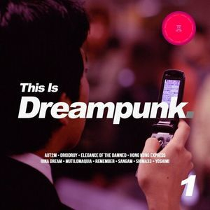 This Is Dreampunk Vol. 1