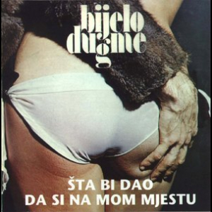 Šta bi dao, da si na mom mjestu