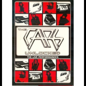The Cars Unlocked: The Live Performances
