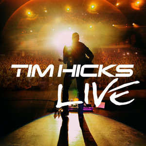 Tim Hicks (Live)