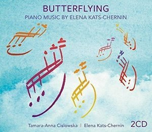 Butterflying: Piano Music By Elena Kats-Chernin