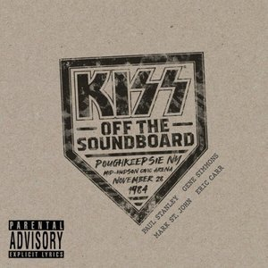 KISS Off The Soundboard: Live In Poughkeepsie NY 1984