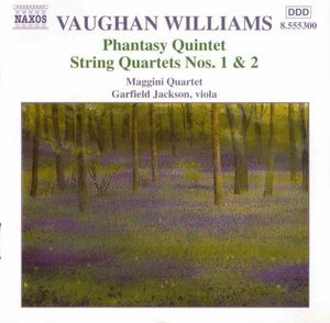 Williams: Phantasy Quintet / String Quartets Nos. 1 & 2