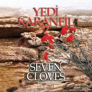 Yedi Karanfil 2 (Seven Cloves Enstrumantal) 