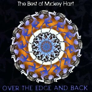 The Best Of Mickey Hart (Over The Edge And Back)