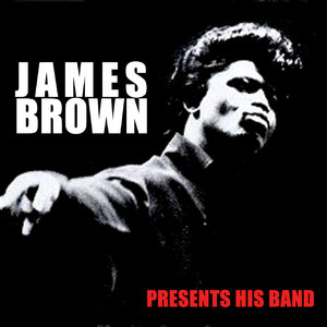 James Brown Presents His Band