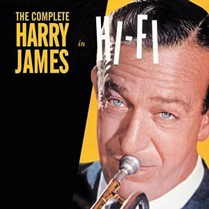 The Complete Harry James in Hi-Fi