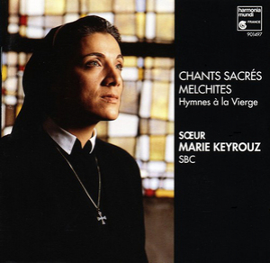 Chants Sacrés Melchites (Hymnes À La Vierge)