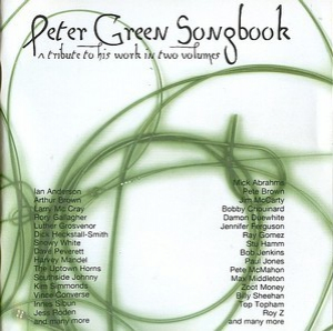 Peter Green Songbook - A Tribute To His Work In Two Volumes [2CD]