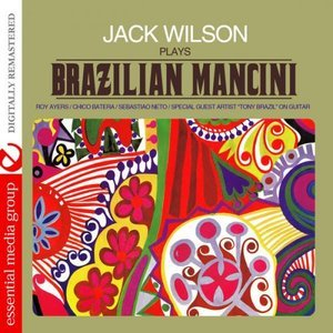 Jack Wilson Plays Brazilian Mancini