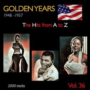 Golden Years 1948-1957 The Hits from A to Z Vol. 36