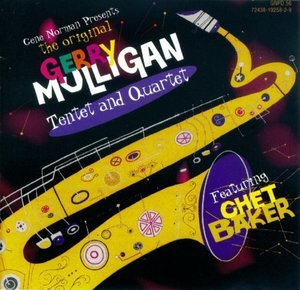 The Original Gerry Mulligan Tentet & Quartet