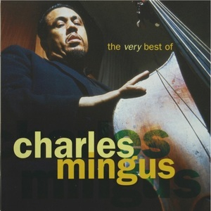 The Very Best Of Charles Mingus: The Atlantic