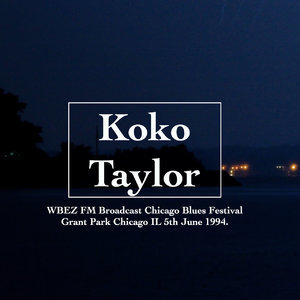 Koko Taylor - WBEZ FM Broadcast Chicago Blues Festival Grant Park Chicago IL 5th June 1994.