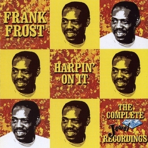 Harpin' On It: The Complete Jewel Recordings