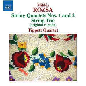 Rozsa: String Quartets 1 & 2 - String Trio