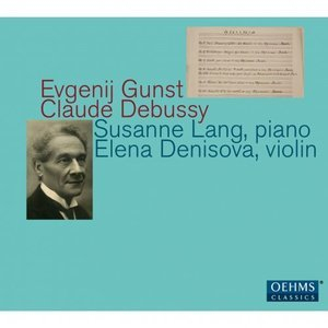 Gunst & Debussy: Works for Violin & Piano