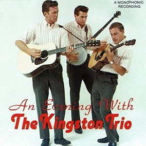 An Evening With The Kingston Trio