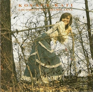 Kovacs Kati (Kovacs Kati Es A Locomotiv GT)