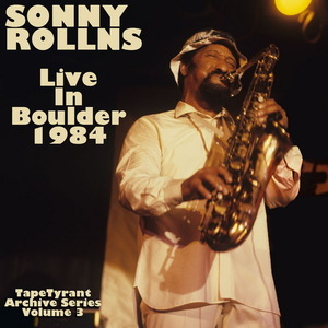 1984-11-14, Blue Note, Boulder, CO (TapeTyrant Archive Series Volume 3)