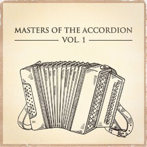 Masters of the Accordion, Vol. 1