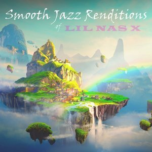 Smooth Jazz Renditions of Lil Nas X (Instrumental)