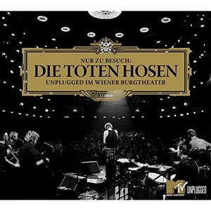 Nur zu Besuch: Die Toten Hosen Unplugged im Wiener Burgtheater