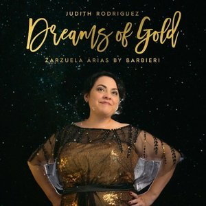 Dreams of Gold: Zarzuela Arias By Barbieri