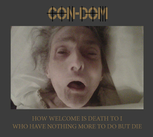 How Welcome Is Death To I Who Have Nothing More To Do But Die